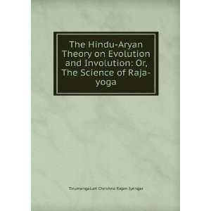 The Hindu Aryan theory on evolution and involution  or, The science 