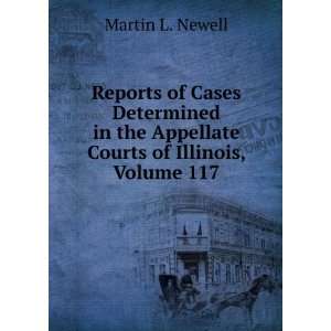  Reports of Cases Determined in the Appellate Courts of 