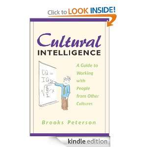 Cultural Intelligence A Guide to Working with People from Other 