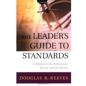 Guide to Standards A Blueprint for Educational Equity and Excellence 