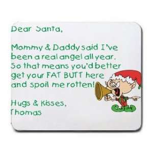    Dear Santa Letter Spoil Thomas Rotten Mousepad