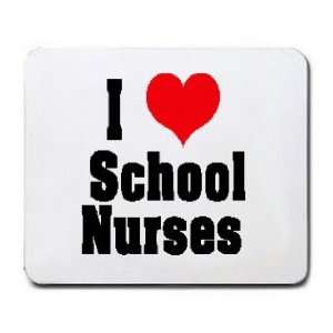  I Love/Heart School Nurses Mousepad: Office Products