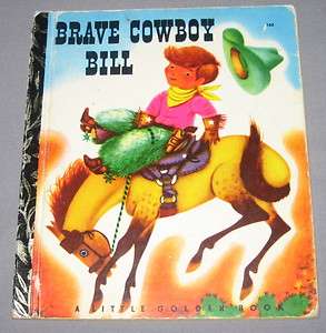 LITTLE GOLDEN BOOK Brave Cowboy Bill #160 Scarry  