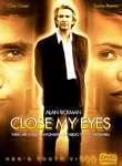 Half Close My Eyes (DVD, 2003): Alan Rickman, Clive Owen, Saskia 