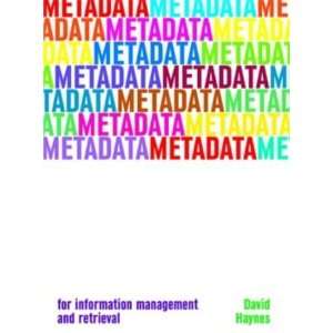  Metadata For Information Management and Retrieval (Become 