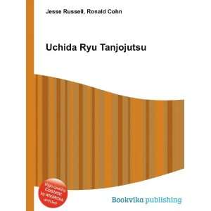  Uchida Ryu Tanjojutsu Ronald Cohn Jesse Russell Books