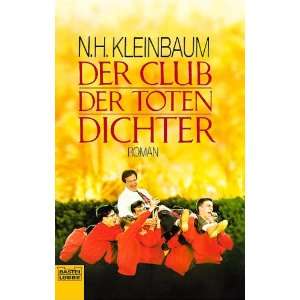 Der Club der toten Dichter: Roman: .de: N.H. Kleinbaum: Bücher