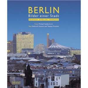 Berlin Bilder einer Stadt  Thomas Friedrich, Hellmuth 