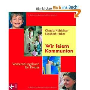   für Kinder  Claudia Hofrichter, Elisabeth Färber Bücher