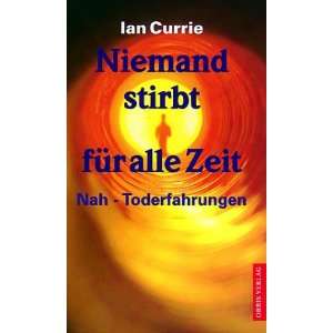 Niemand stirbt für alle Zeit  Ian Currie Bücher