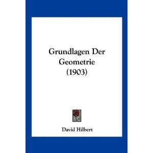 Grundlagen Der Geometrie (1903)  David Hilbert Bücher