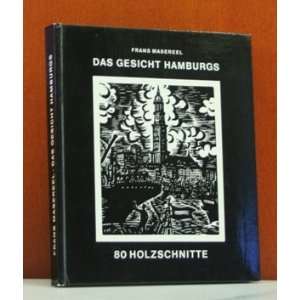 Das Gesicht Hamburgs.  Frans Masereel Bücher