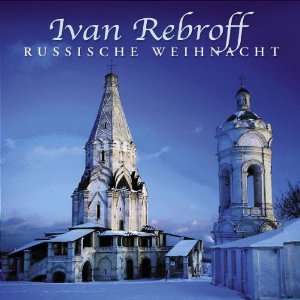 Russische Weihnacht Ivan Rebroff  Musik