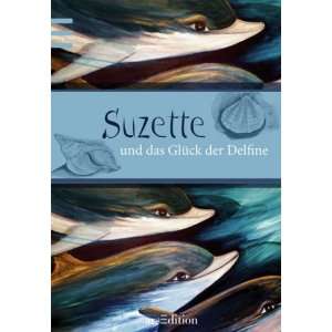 Suzette und das Glück der Delfine  Suzette Talbot Bücher