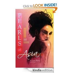Pearls of Asia A Love Story Lee Geiger  Kindle Store