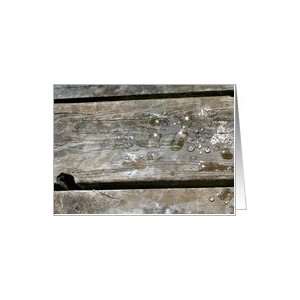  Note Card, Wooden Deck Boards with Glistening Raindrops 