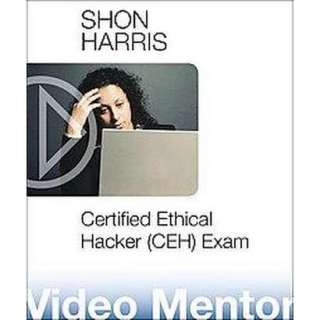 Preparing for the Certified Ethical Hacker (CEH) Exam Video Mentor 