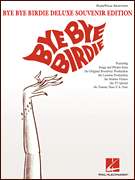 Bye Bye Birdie   Deluxe Ed Piano Vocal Sheet Music Book  