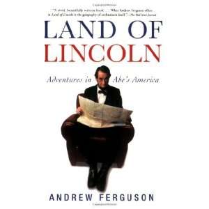    Adventures in Abes America [Paperback] Andrew Ferguson Books