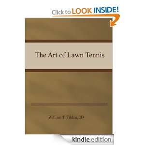 William T. Tilden,   The Art of Lawn Tennis William T. Tilden  