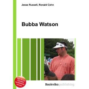 Bubba Watson [Paperback]