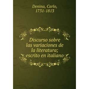   de la literatura; escrito en italiano Carlo, 1731 1813 Denina Books
