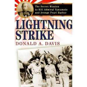   Yamamoto and Avenge Pearl Harbor [Hardcover] Donald A. Davis Books