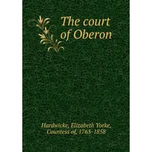  The court of Oberon Elizabeth Yorke, Countess of, 1763 