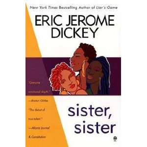Sister, Sister: Eric Jerome Dickey:  Books
