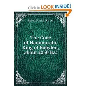 The Code of Hammurabi, King of Babylon about 2250 B.C.  autographed 