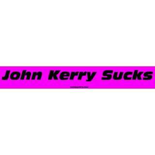 John Kerry Sucks MINIATURE Sticker