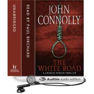  The White Road (Audible Audio Edition) John Connolly, Paul 