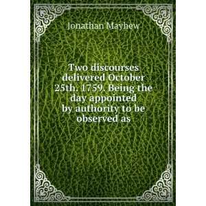   day appointed by authority to be observed as Jonathan Mayhew Books