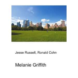  Melanie Griffith Ronald Cohn Jesse Russell Books