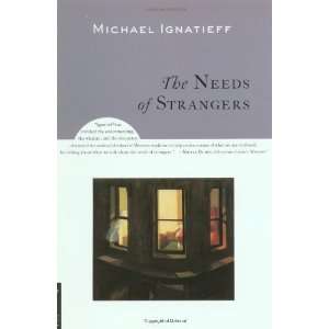    The Needs of Strangers [Paperback] Michael Ignatieff Books