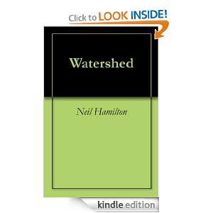 Watershed Neil Hamilton  Kindle Store