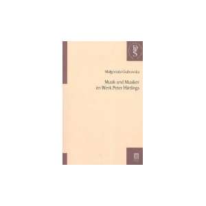  Musik Und Musiker Im Werk Peter Hartlings (German Edition 