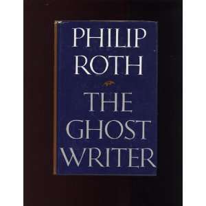  Ghost Writer Philip Roth Books