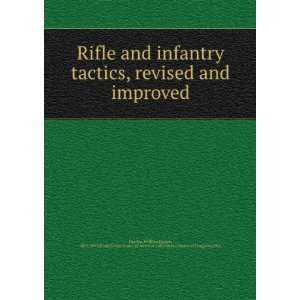 com Rifle and infantry tactics, revised and improved William Joseph 