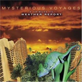  Voyages Tribute to Weather Report Various Artists, Weather Report