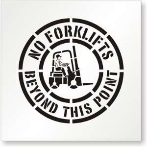  No Forklifts Beyond This Point (with Graphic) Polyethylene 