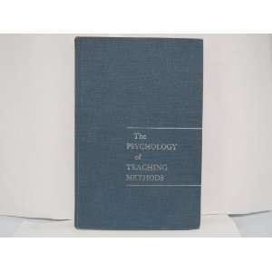  The Psychology of Teaching Methods The Seventy fifth 