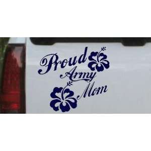 Proud Army Mom Hibiscus Flowers Military Car Window Wall Laptop Decal 