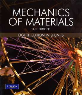 Mechanics of Materials 8th SI UNITS Edition by Hibbeler 9780136022305 