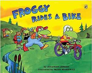Froggy Rides a Bike by Jonathan London 2008, Paperback, Reprint  