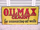 VINTAGE OIL MAX GAS OIL FIELD WELL DRILLING CEMENT SIGN Oilmax Drill 