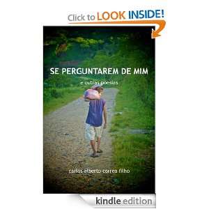 Se Perguntarem de Mim e outras poesias (Portuguese Edition) Carlos 