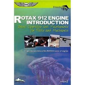  ROTAX 912 Engine Introduction: Basic Operation and 